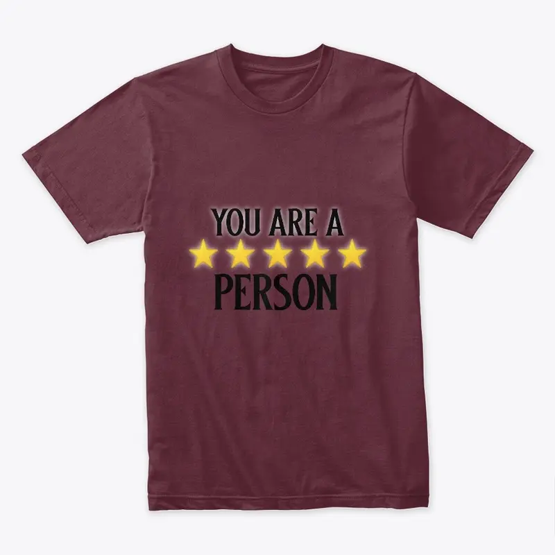 YOU ARE A FIVE STAR PERSON